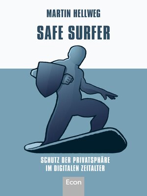 cover image of Safe Surfer--Schutz der Privatsphäre im digitalen Zeitalter